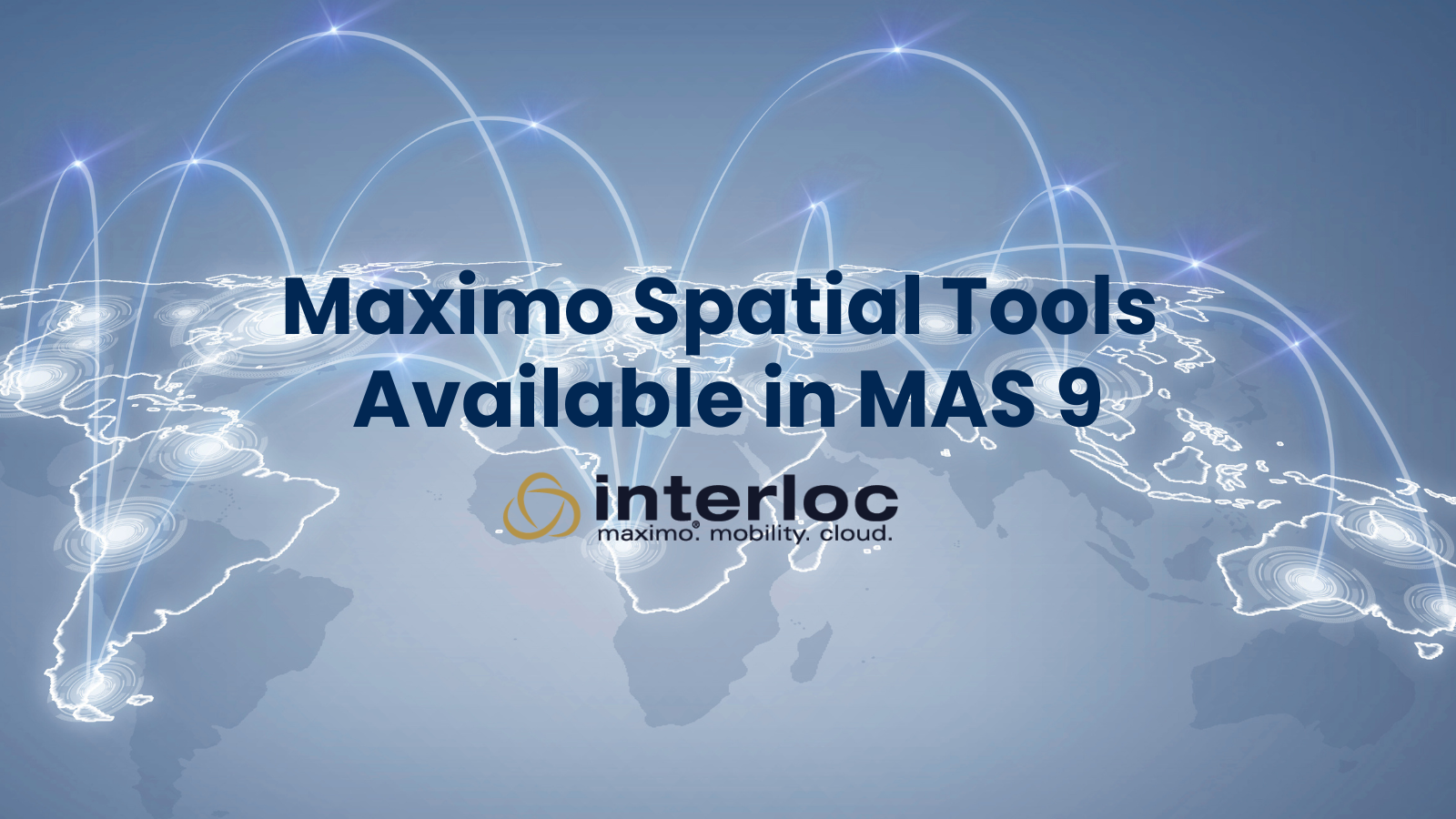 Maximo Spatial Tools Available in MAS 9