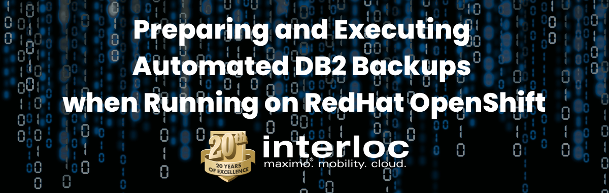 Preparing & Executing Automated DB2 Backups when Running on RedHat OpenShift