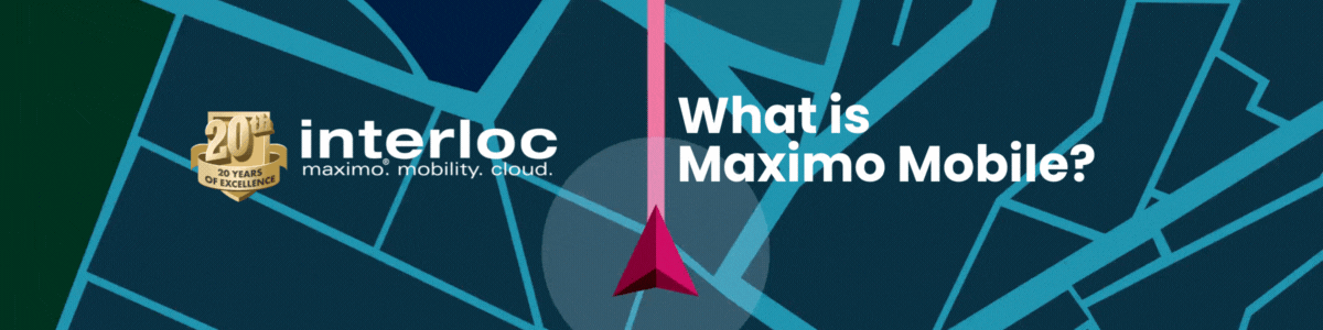 What is Maximo Mobile?