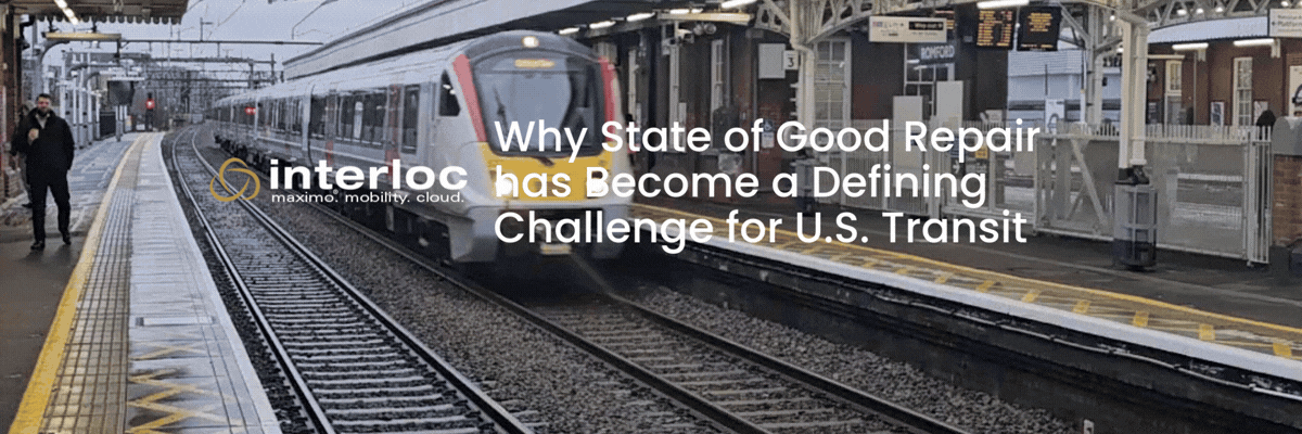 Why State of Good Repair has Become a Defining Challenge for U.S. Transit