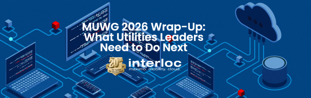 MUWG 2026 Wrap-Up: What Utilities Leaders Need to Do Next