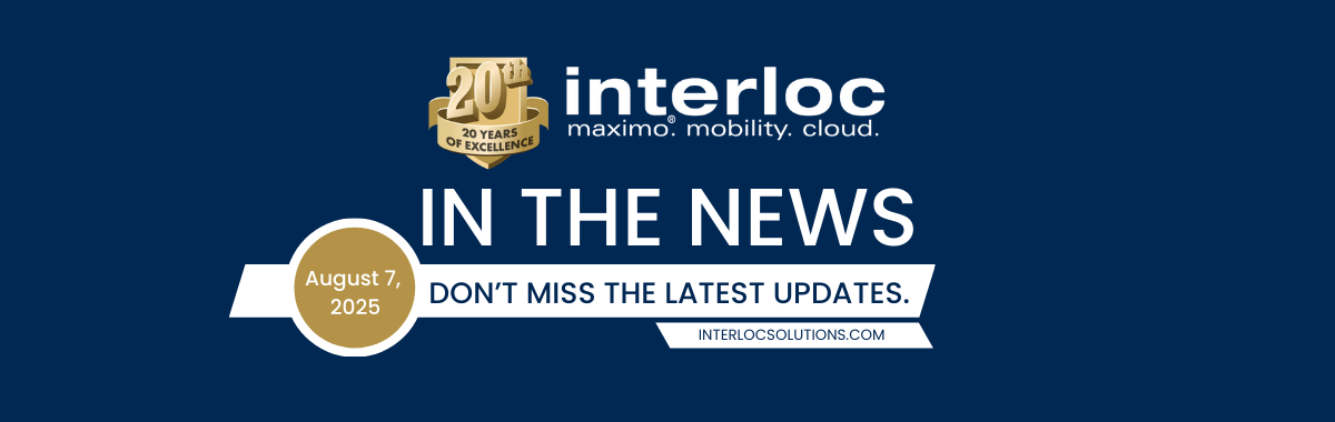 King County’s Facilities Management Division (FMD) Upgrades to Maximo Application Suite (MAS) 9.01 with Interloc Solutions