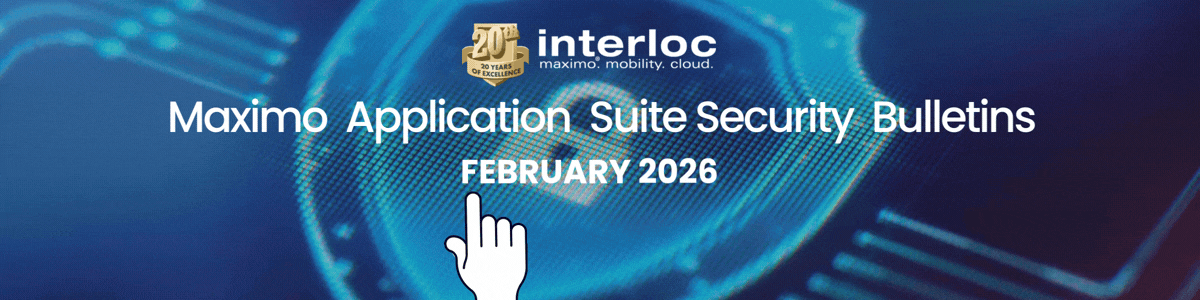 Maximo Application Suite Security Bulletins February 2026